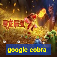 google cobra